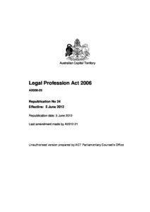AUS_LEGISLATION_LEGAL-PROFESSION-ACT-2006-ACT_ENG